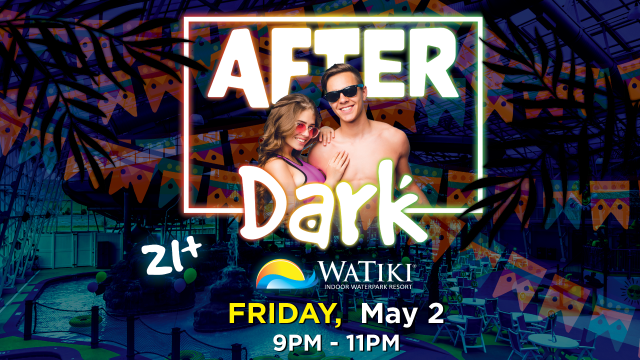 WaTiki After Dark